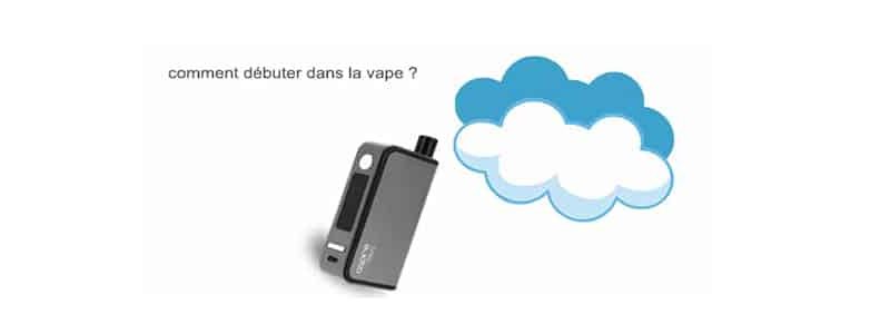 Comment débuter dans la vape ?