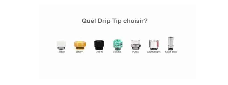 Quel Drip Tip choisir?