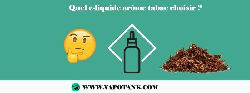 Quel e-liquide arôme tabac choisir ?