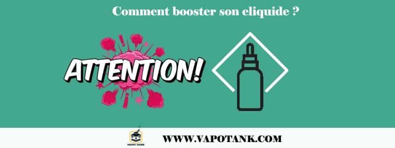 Comment booster son e-liquide?