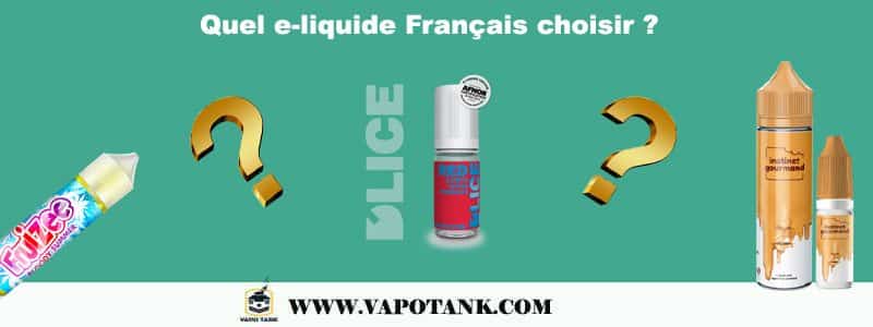 Quel e-liquide Français choisir ?