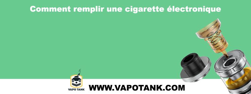 Comment remplir une cigarette électronique Vaporesso ?