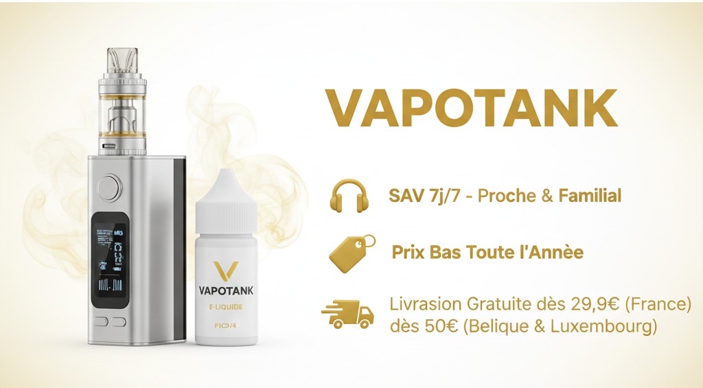 vapotank boutique en ligne d articles de vapotage pas chers - Achetez vos e-cigarettes discount, e liquides pas chers et accessoires de vape en ligne
