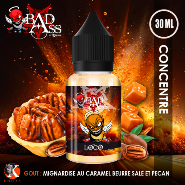 Arôme Concentré DIY Tarte Caramel Beurre Salé & Pécan – Loco 30ml – Bad Ass / Knoks